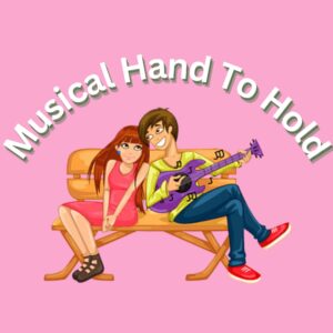 Musical Hand To Hold