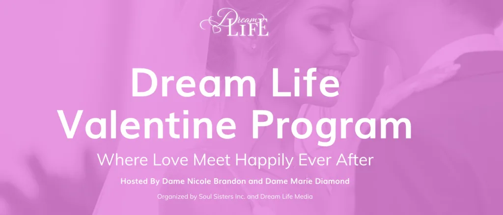 Dream Life Valentines Program