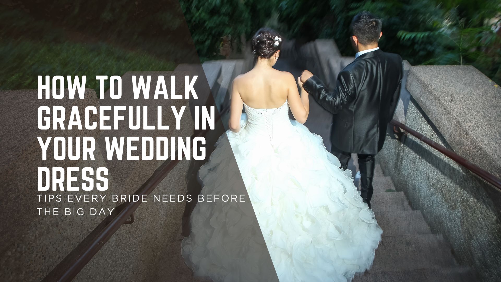 Bride walking down stairs with the caption How to Walk Gracefully in Your Wedding Dress Tips Every Bride Needs Before the Big Day